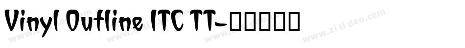 Vinyl Outline ITC TT字体转换